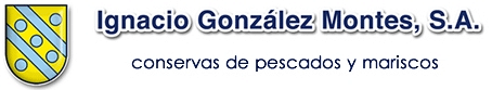 Ignacio González Montes, S.A. - Conservas de pescados y mariscos